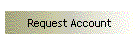 Request Account